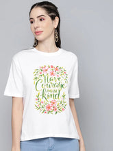 White Have-Courage-And-Be-King T-Shirt